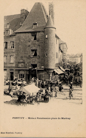 Pontivy . Maison Renaissance place du Martray.
PontivyVeuve Marchal[ca 1900 ]
 