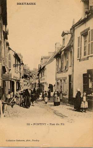 Pontivy . Rue du Fil.
PontivyGuéranne[ca 1900 ]
Bretagne ; 32