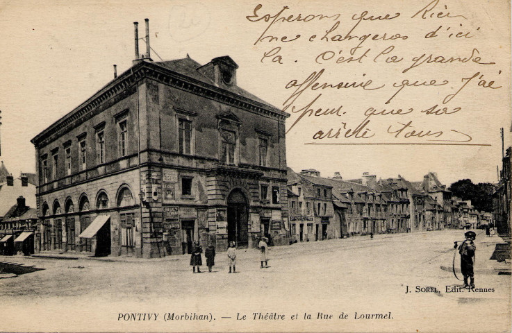 Pontivy (Morbihan). Le théâtre et la Rue de Lourmel.
RennesSorel[1917 ? ]
 