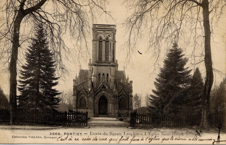 Pontivy - Entrée du Square Langlier [sic] . L'église S[ain]t Joseph.
QuimperVillard[ca 1908 ]
- 2668